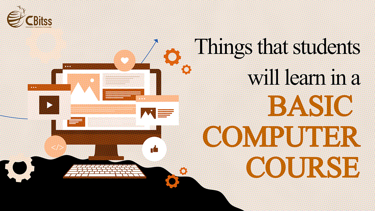 Things that students will learn in a basic computer course