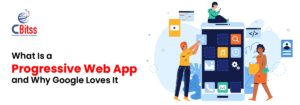 What Is a Progressive Web App and Why Google Loves It